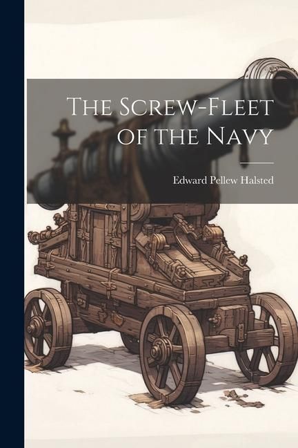 Produktbild: The Screw-fleet of the Navy