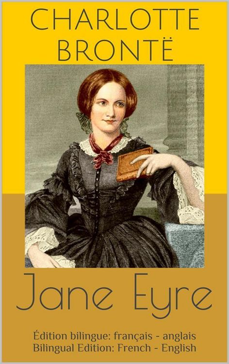 Produktbild: Jane Eyre (&Eacute;dition bilingue: fran&ccedil;ais - anglais / Bilingual Edition: French - English)