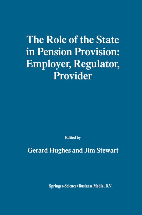 Produktbild: The Role of the State in Pension Provision: Employer, Regulator, Provider