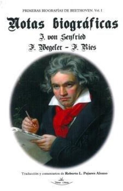 Produktbild: Primeras biograf&iacute;as de Beethoven I : notas biogr&aacute;ficas sobre Ludwing van Beethoven