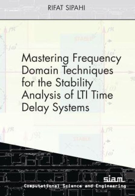 Produktbild: Sipahi, R: Mastering Frequency Domain Techniques for the Sta