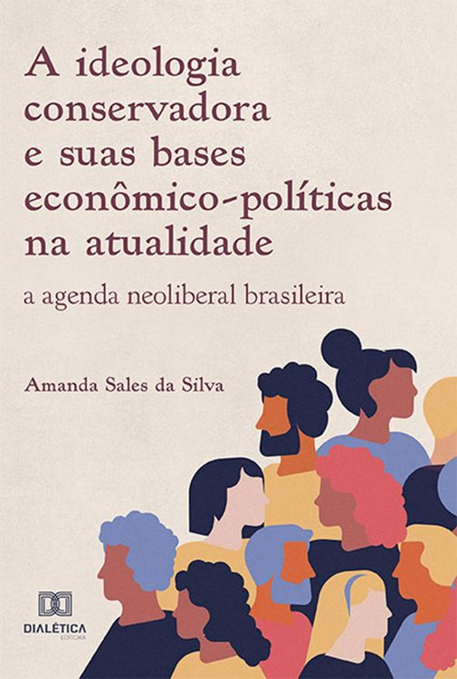 Produktbild: A ideologia conservadora e suas bases econ&ocirc;mico-pol&iacute;ticas na atualidade