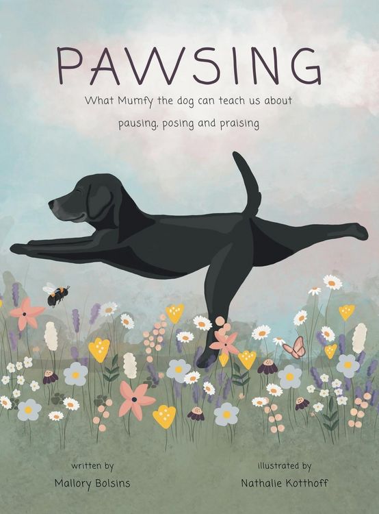 Produktbild: Pawsing: What Mumfy the dog can teach us about pausing, posing, and praising