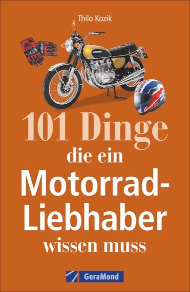 Produktbild: 101 Dinge, die ein Motorrad-Liebhaber wissen muss!
