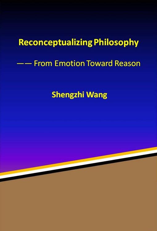 Produktbild: Reconceptualizing Philosophy: From Emotion Toward Reason