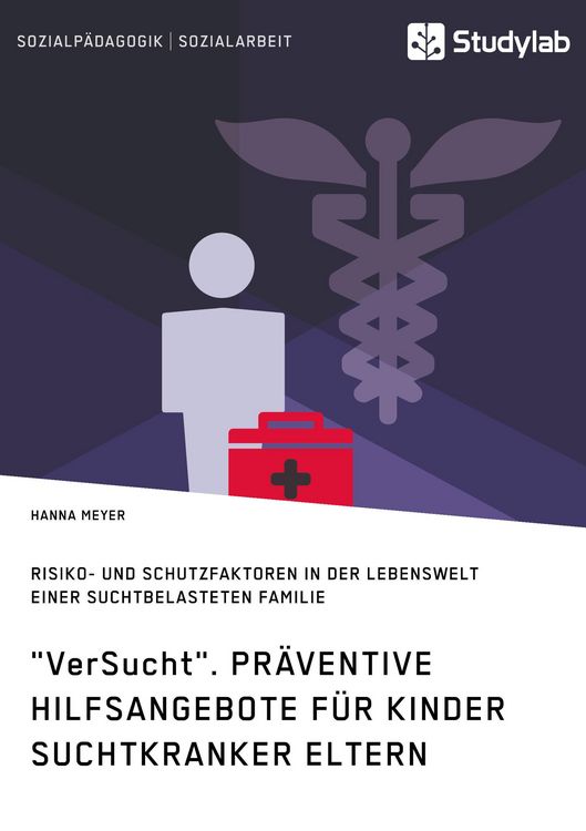 Produktbild: "VerSucht". Pr&auml;ventive Hilfsangebote f&uuml;r Kinder suchtkranker Eltern