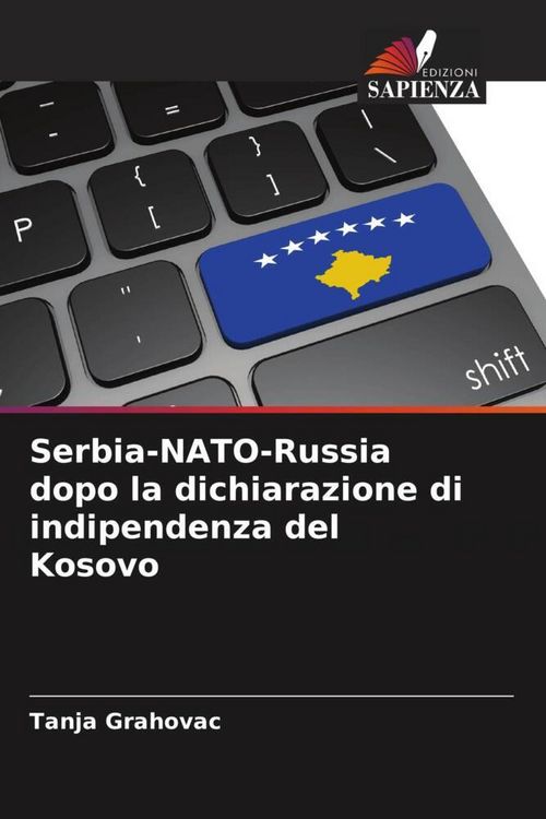 Produktbild: Serbia-NATO-Russia dopo la dichiarazione di indipendenza del Kosovo