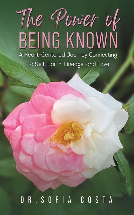 Produktbild: The Power of Being Known: A Heart-Centered Journey Connecting to Self, Earth, Lineage, and Love