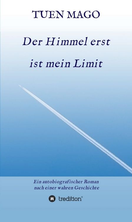Produktbild: Der Himmel erst ist mein Limit