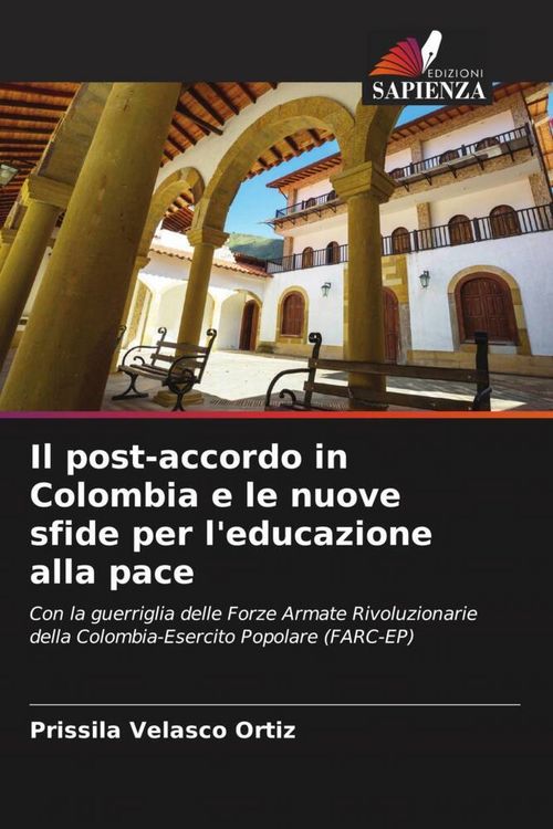 Produktbild: Il post-accordo in Colombia e le nuove sfide per l'educazione alla pace