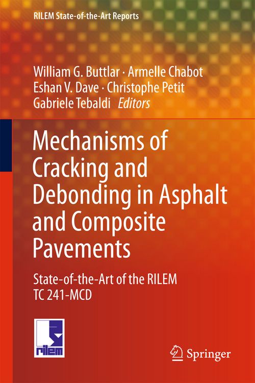 Produktbild: Mechanisms of Cracking and Debonding in Asphalt and Composite Pavements