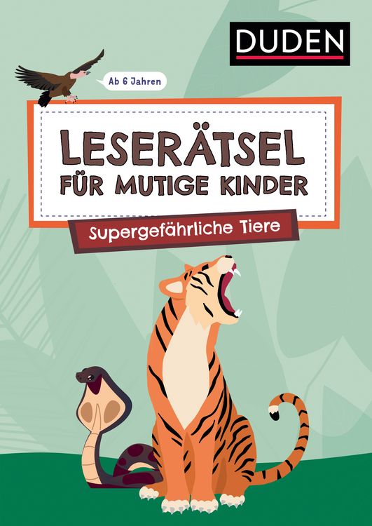 Produktbild: Leser&auml;tsel f&uuml;r mutige Kinder - Supergef&auml;hrliche Tiere - ab 6 Jahren