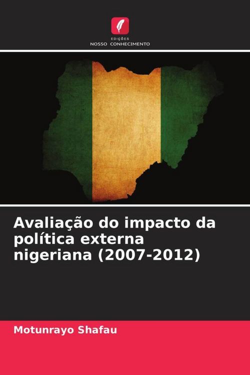 Produktbild: Avalia&ccedil;&atilde;o do impacto da pol&iacute;tica externa nigeriana (2007-2012)