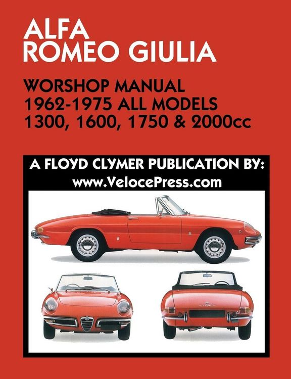 Produktbild: ALFA ROMEO GIULIA WORKSHOP MANUAL 1962-1975 ALL MODELS 1300, 1600, 1750 & 2000cc