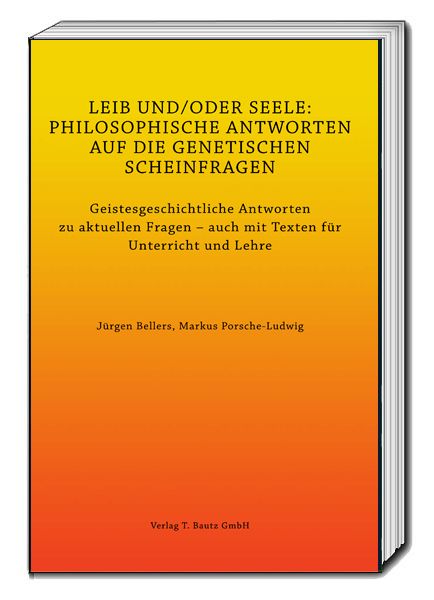 Produktbild: LEIB UND/ODER SEELE: PHILOSOPHISCHE ANTWORTEN AUF DIE GENETISCHEN SCHEINFRAGEN