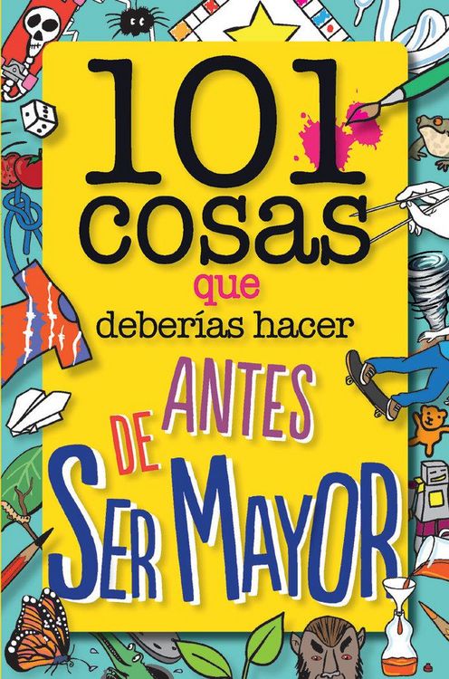 Produktbild: 101 cosas que deber&iacute;as hacer antes de ser mayor