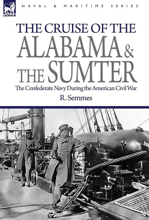 Produktbild: The Cruise of the Alabama and the Sumter