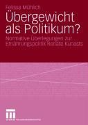Produktbild: &Uuml;bergewicht als Politikum?