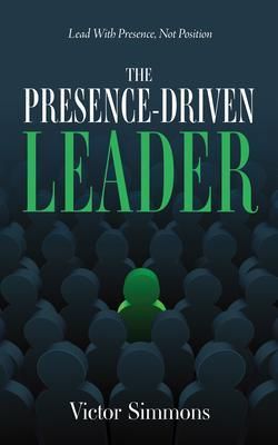 Produktbild: The Presence-Driven Leader