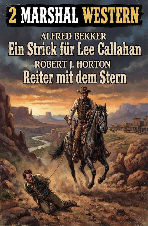 Produktbild: 2 Marshal Western: Ein Strick f&uuml;r Lee Callahan / Reiter mit dem Stern