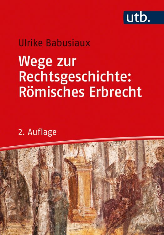 Produktbild: Wege zur Rechtsgeschichte: R&ouml;misches Erbrecht