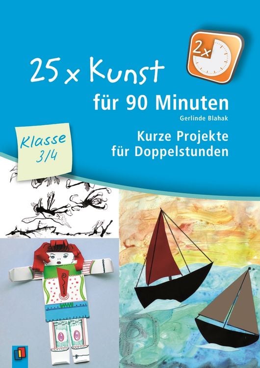 Produktbild: 25 x Kunst f&uuml;r 90 Minuten &ndash; Klasse 3/4