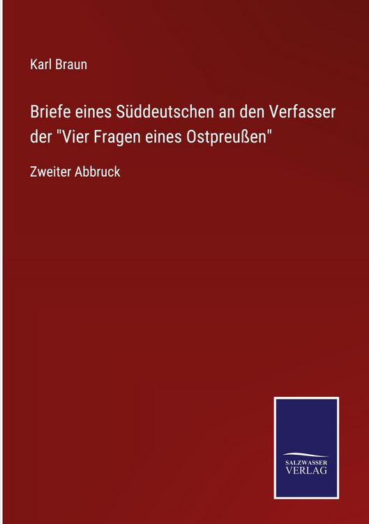 Produktbild: Briefe eines S&uuml;ddeutschen an den Verfasser der "Vier Fragen eines Ostpreu&szlig;en"