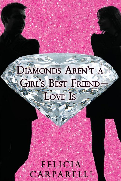 Produktbild: Diamonds Aren't a Girl's Best Friend - Love is