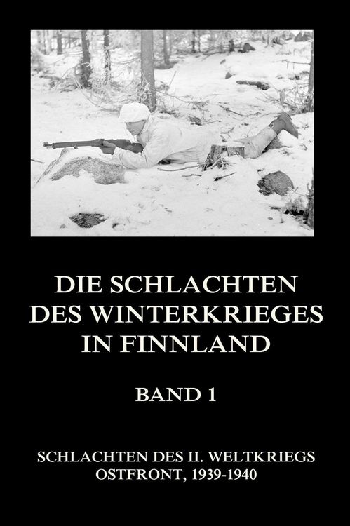 Produktbild: Die Schlachten des Winterkrieges in Finnland, Band 1