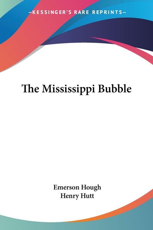 Produktbild: Hough, E: Mississippi Bubble