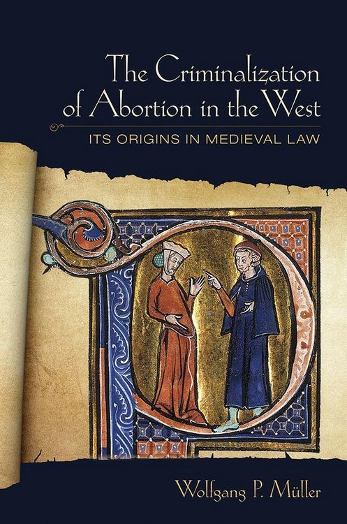 Produktbild: The Criminalization of Abortion in the West