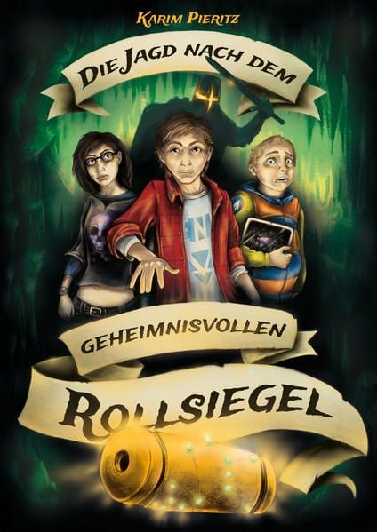 Produktbild: Die Jagd nach dem geheimnisvollen Rollsiegel - Spannendes Jugendbuch ab 12 Jahren f&uuml;r Jungen und M&auml;dchen