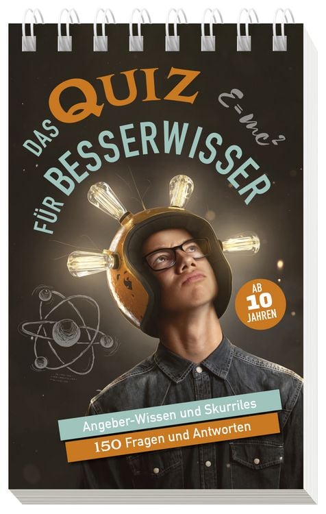 Produktbild: Das Quiz f&uuml;r Besserwisser I ab 10 Jahren