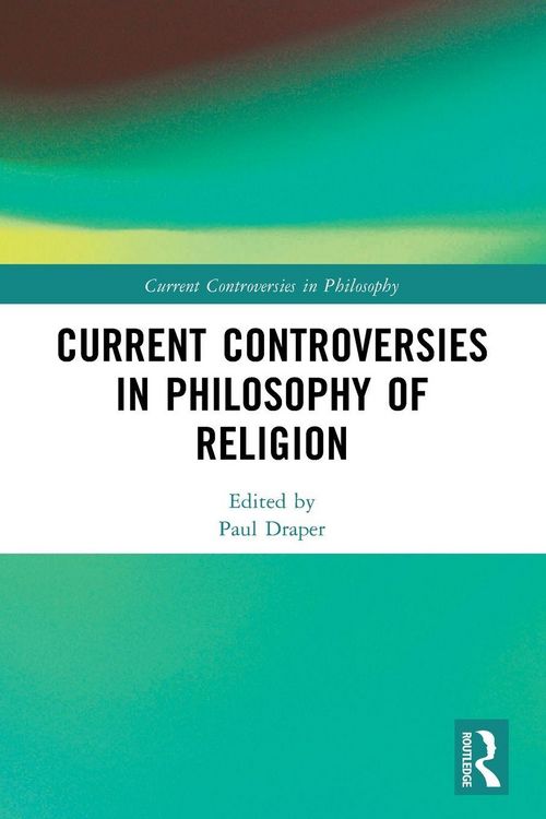 Produktbild: Current Controversies in Philosophy of Religion