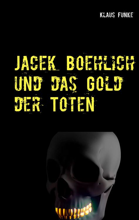 Produktbild: Jacek Boehlich und das Gold der Toten