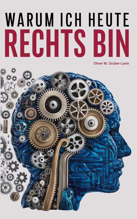 Produktbild: Warum ich heute rechts bin