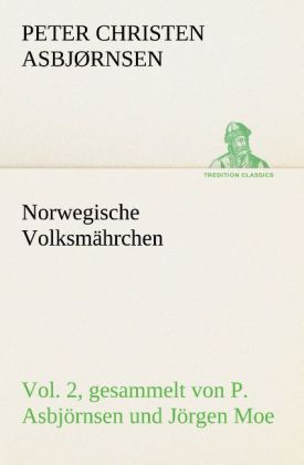 Produktbild: Norwegische Volksm&auml;hrchen vol. 2 gesammelt von P. Asbj&ouml;rnsen und J&ouml;rgen Moe