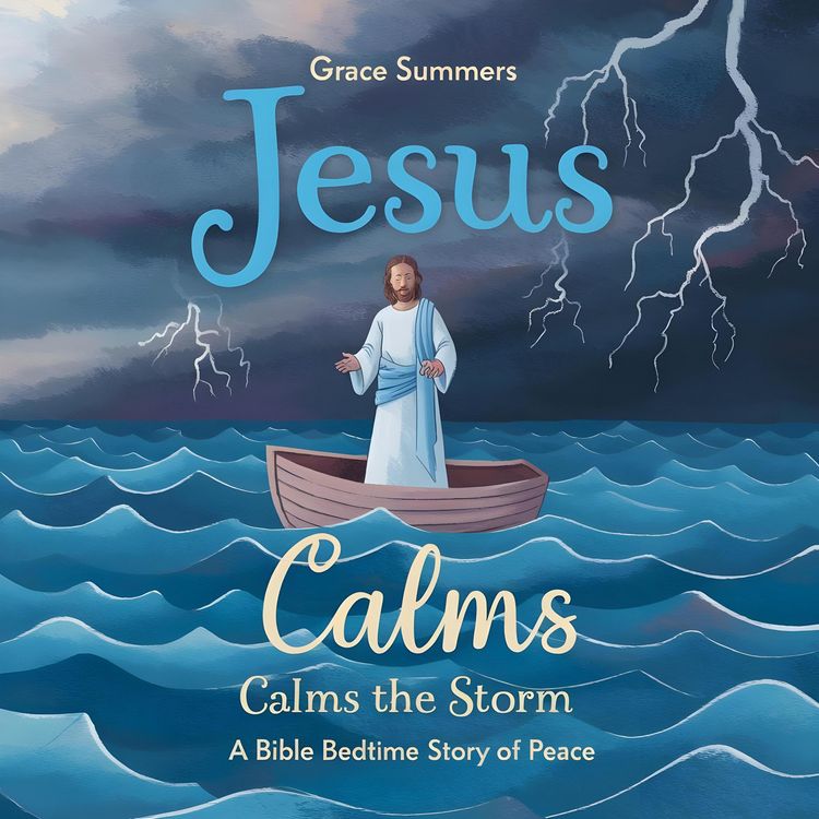 Produktbild: Jesus Calms the Storm: A Bible Bedtime Story of Peace (Creation Bible Bedtime Stories, #3)