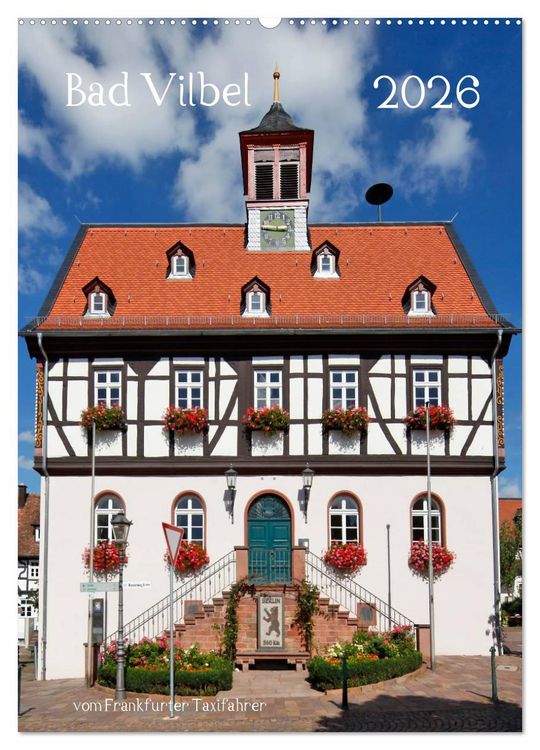 Produktbild: Bad Vilbel vom Frankfurter Taxifahrer (Wandkalender 2026 DIN A2 hoch), CALVENDO Monatskalender