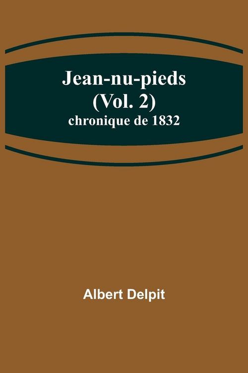 Produktbild: Jean-nu-pieds (Vol. 2); chronique de 1832