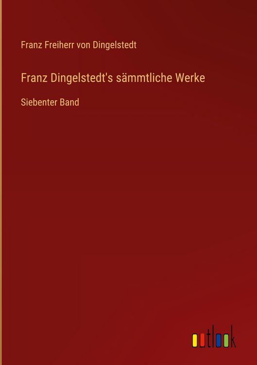 Produktbild: Franz Dingelstedt's s&auml;mmtliche Werke