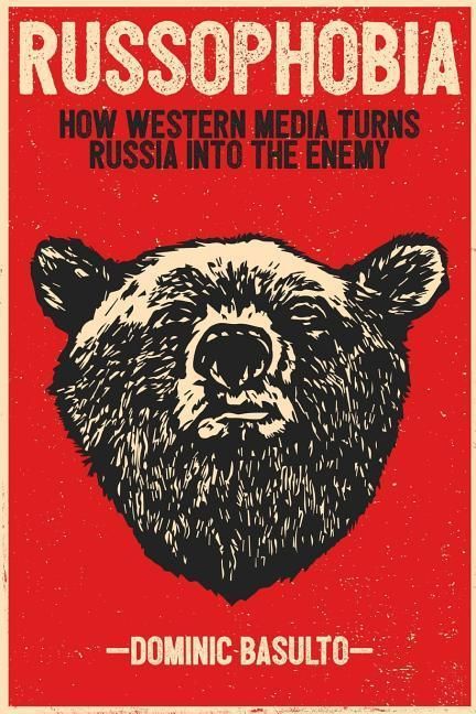 Produktbild: Russophobia: How Western Media Turns Russia Into the Enemy