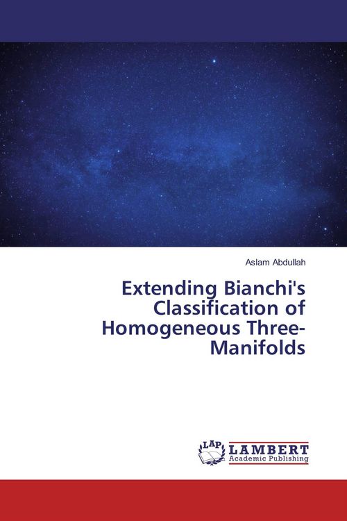Produktbild: Extending Bianchi's Classification of Homogeneous Three-Manifolds