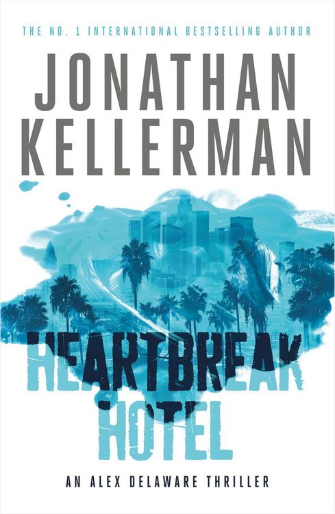 Produktbild: Heartbreak Hotel (Alex Delaware series, Book 32)