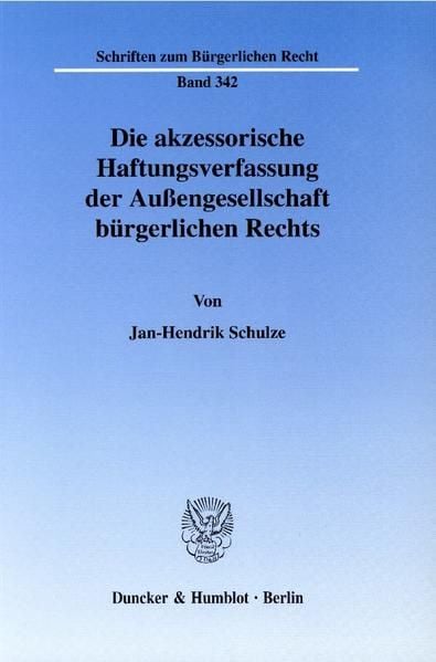 Produktbild: Die akzessorische Haftungsverfassung der Au&szlig;engesellschaft b&uuml;rgerlichen Rechts.