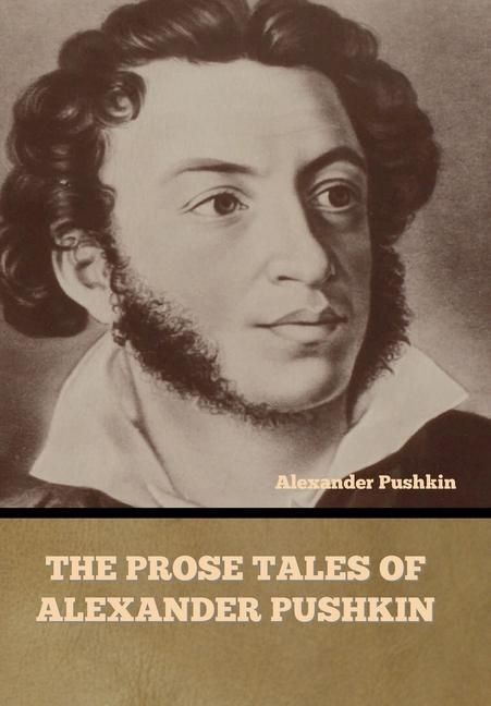 Produktbild: The Prose Tales of Alexander Pushkin