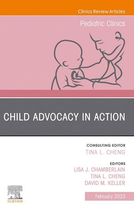 Produktbild: Child Advocacy in Action, An Issue of Pediatric Clinics of North America, E-Book