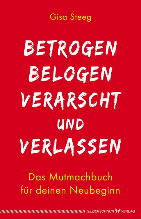 Produktbild: Betrogen, belogen, verarscht und verlassen