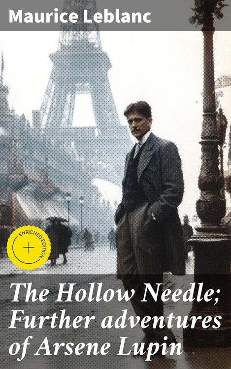 Produktbild: The Hollow Needle; Further adventures of Arsene Lupin
