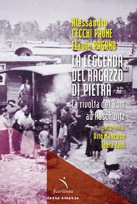 Produktbild: La leggenda del ragazzo di pietra. La rivolta dei Rom ad Auschwitz